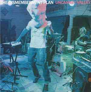 The Dismemberment Plan - Uncanney Valley