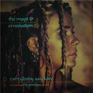 The Magi & Emanation - Everybody Say Love