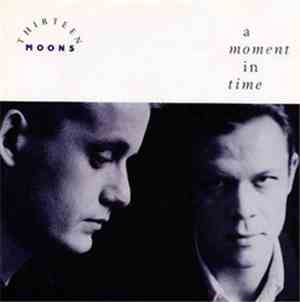 Thirteen Moons - A Moment In Time