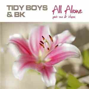 Tidy Boys & BK - All Alone