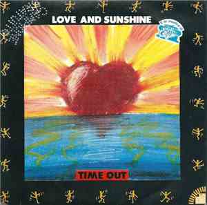 Time Out  - Love & Sunshine