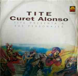 Tite Curet Alonso - Tite Presenta A Sus Personajes