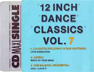 Various - 12 Inch Dance Classics Vol. 7