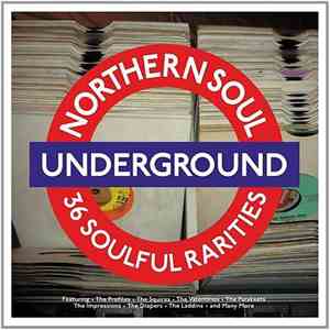 Various - Northern Soul Underground - 36 Soulful Rarities