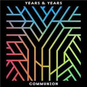 Years & Years - Communion