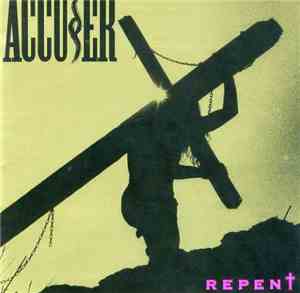 Accuser - Repent