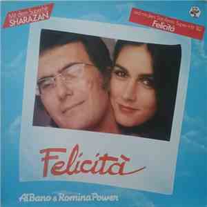 Al Bano & Romina Power - Felicità