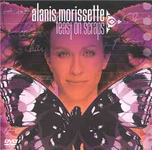 Alanis Morissette - Feast On Scraps