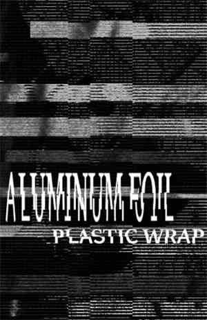 Aluminum Foil - Plastic Wrap