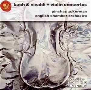 Bach & Vivaldi, Pinchas Zukerman, English Chamber Orchestra - Violin Concer ...