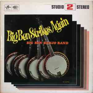 Big Ben Banjo Band - Big Ben Strikes Again
