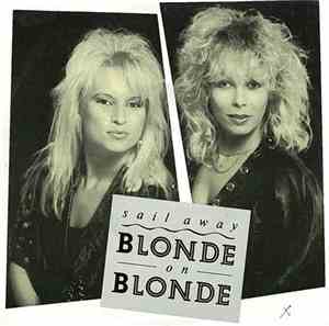 Blonde On Blonde  - Sail Away