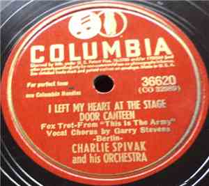 Charlie Spivak And His Orchestra - I Left My Heart At The Stage Door Cantee ...