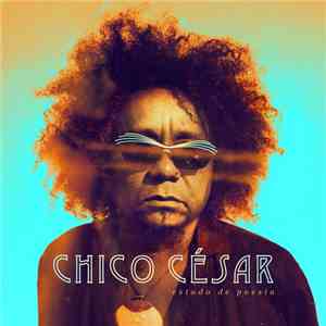 Chico César - Estado De Poesia