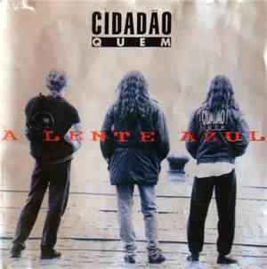 Cidadão Quem - A Lente Azul