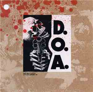 D.O.A.  - Murder.