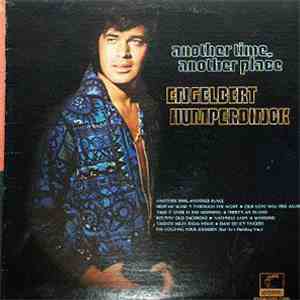 Engelbert Humperdinck - Another Time, Another Place