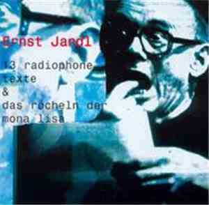 Ernst Jandl - 13 Radiophone Texte & Das Röcheln Der Mona Lisa