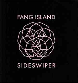 Fang Island - Sideswiper