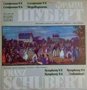 Franz Schubert - Symphony No 5 & Symphony No 6 & Symphony No 8 (Unfinished)