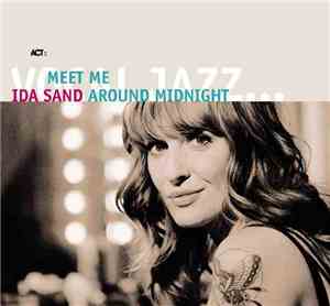 Ida Sand - Meet Me Around Midnight