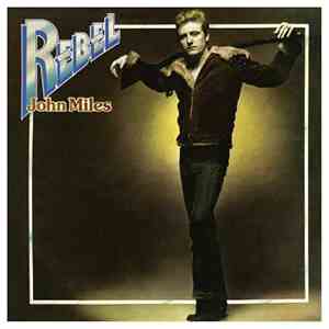 John Miles - Rebel