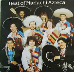 Mariachi Azteca - Best Of Mariachi Azteca