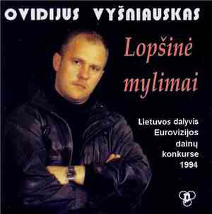 Ovidijus Vyšniauskas - Lopšinė Mylimai (Lietuvos Dalyvis Eurovizijos Dainų  ...