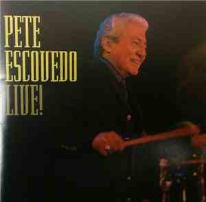 Pete Escovedo - Live!