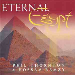 Phil Thornton & Hossam Ramzy - Eternal Egypt