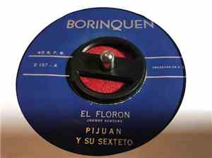 Pijuan Y Su Sexteto - El Floron / El Paran Pan Pan