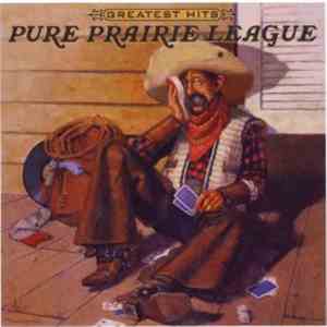 Pure Prairie League - Greatest Hits