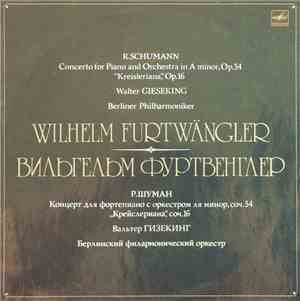R. Schumann - Walter Gieseking, Berliner Philharmoniker, Wilhelm Furtwängle ...
