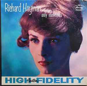 Richard Hayman And His Orchestra - Only Memories