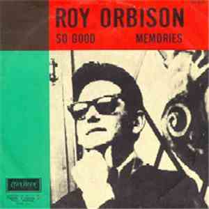 Roy Orbison - So Good