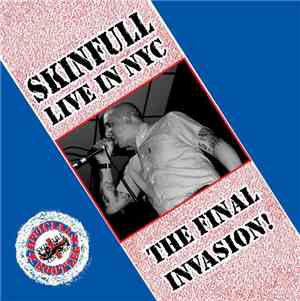 Skinfull - The Final Invasion (Live In NYC)