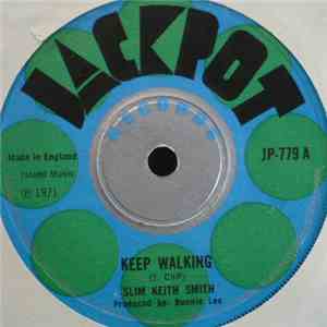 Slim Keith Smith - Keep Walking