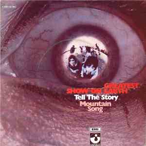 The Greatest Show On Earth - Tell The Story