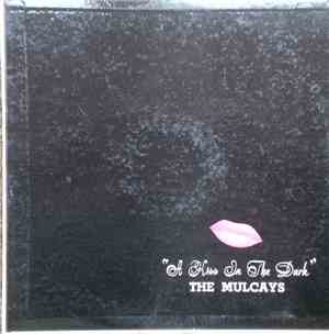 The Mulcays, The Hollywood Soundstage Chorus - A Kiss In The Dark