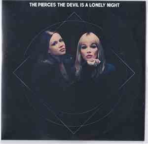 The Pierces - The Devil Is A Lonely Night