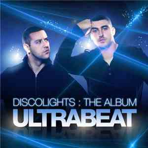 Ultrabeat - Discolights : The Album