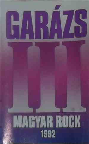 Various - Garázs III Magyar Rock 1992