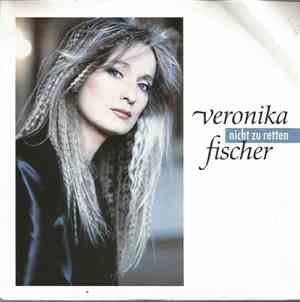 Veronika Fischer - Nicht Zu Retten