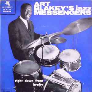 Art Blakey´s Jazz Messengers - Right Down Front