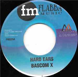 Bascom X / Christopher  - Hard Ears / So Stressing