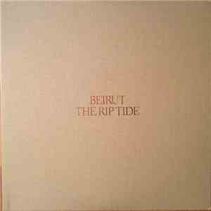 Beirut - The Rip Tide