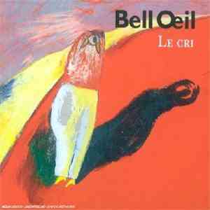 Bell Oeil - Le Cri
