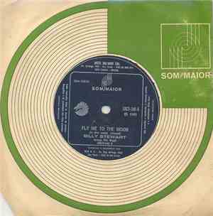 Billy Stewart - Fly Me To The Moon  / Wheen I Fall In Love
