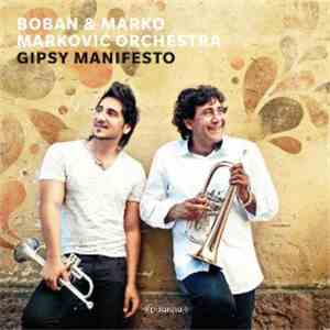 Boban & Marko Marković Orchestra - Gipsy Manifesto