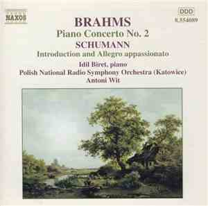Brahms, Schumann, Idil Biret, Polish National Radio Symphony Orchestra (Kat ...